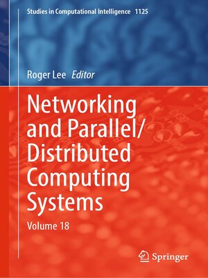 cover image of Networking and Parallel/Distributed Computing Systems, Volume 18